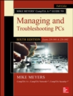 Mike Meyers' CompTIA A+ Guide to Managing and Troubleshooting PCs, Sixth Edition (Exams 220-1001 & 220-1002) - Book