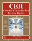 CEH Certified Ethical Hacker Practice Exams, Fourth Edition - Book