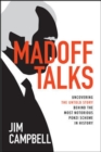 Madoff Talks: Uncovering the Untold Story Behind the Most Notorious Ponzi Scheme in History - Book