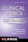 Clinical Ethics: A Practical Approach to Ethical Decisions in Clinical Medicine, Ninth Edition - Book