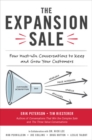 The Expansion Sale: Four Must-Win Conversations to Keep and Grow Your Customers - Book