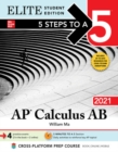 5 Steps to a 5: AP Calculus AB 2021 Elite Student Edition - Book