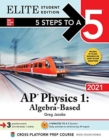 5 Steps to a 5: AP Physics 1 "Algebra-Based" 2021 Elite Student Edition - Book