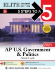 5 Steps to a 5: AP U.S. Government & Politics 2021 Elite Student Edition - Book