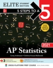 5 Steps to a 5: AP Statistics 2021 Elite Student Edition - Book