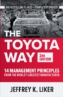 The Toyota Way, Second Edition: 14 Management Principles from the World's Greatest Manufacturer - Book