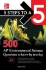 5 Steps to a 5: 500 AP Environmental Science Questions to Know by Test Day, Third Edition - Book