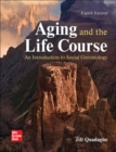 Aging and the Life Course: An Introduction to Social Gerontology - Book