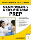 Mammography and Breast Imaging PREP: Program Review and Exam Prep, Third Edition - Book