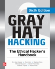 Gray Hat Hacking: The Ethical Hacker's Handbook, Sixth Edition - Book