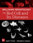 Williams Hematology: The Red Cell and Its Diseases - Book