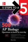 5 Steps to a 5: 500 AP Biology Questions to Know by Test Day, Fourth Edition - Book