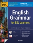 Practice Makes Perfect: English Grammar for ESL Learners, Premium Fourth Edition - Book