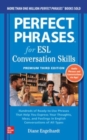 Perfect Phrases for ESL: Conversation Skills, Premium Third Edition - Book