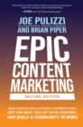 Epic Content Marketing, Second Edition: Break through the Clutter with a Different Story, Get the Most Out of Your Content, and Build a Community in Web3 - Book