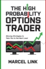 The High Probability Options Trader: Winning Strategies to Take You to the Next Level - Book