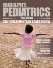 Rudolph's Pediatrics, 23rd Edition, Self-Assessment and Board Review - Book