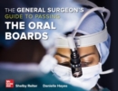The General Surgeon's Guide to Passing the Oral Boards - Book