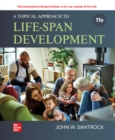 A Topical Approach to Life-span Development ISE - Book