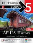 5 Steps to a 5: AP U.S. History 2024 Elite Student Edition - Book