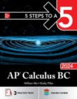 5 Steps to a 5: AP Calculus BC 2024 - Book