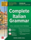 Practice Makes Perfect: Complete Italian Grammar, Premium Fourth Edition - Book