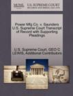 Power Mfg Co. V. Saunders U.S. Supreme Court Transcript of Record with Supporting Pleadings - Book