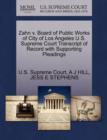 Zahn V. Board of Public Works of City of Los Angeles U.S. Supreme Court Transcript of Record with Supporting Pleadings - Book
