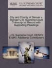 City and County of Denver V. Stenger U.S. Supreme Court Transcript of Record with Supporting Pleadings - Book