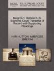 Bergron V. Hellsten U.S. Supreme Court Transcript of Record with Supporting Pleadings - Book