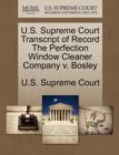 U.S. Supreme Court Transcript of Record the Perfection Window Cleaner Company V. Bosley - Book