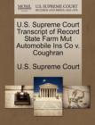 U.S. Supreme Court Transcript of Record State Farm Mut Automobile Ins Co V. Coughran - Book