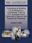 Contracting & Building Co of Kentucky V. Continental Trust Co U.S. Supreme Court Transcript of Record with Supporting Pleadings - Book