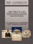 Lehigh Valley R Co V. John Lysaght, Limited U.S. Supreme Court Transcript of Record with Supporting Pleadings - Book