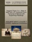 Taggarts Paper Co V. State of New York U.S. Supreme Court Transcript of Record with Supporting Pleadings - Book