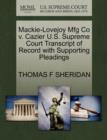 Mackie-Lovejoy Mfg Co V. Cazier U.S. Supreme Court Transcript of Record with Supporting Pleadings - Book