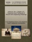 Valencia, the V. Ziegler U.S. Supreme Court Transcript of Record with Supporting Pleadings - Book
