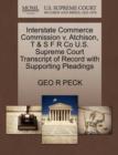 Interstate Commerce Commission V. Atchison, T & S F R Co U.S. Supreme Court Transcript of Record with Supporting Pleadings - Book