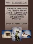 Macbeth-Evans Glass Co V. General Electric Co U.S. Supreme Court Transcript of Record with Supporting Pleadings - Book