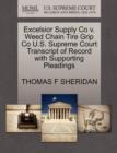 Excelsior Supply Co V. Weed Chain Tire Grip Co U.S. Supreme Court Transcript of Record with Supporting Pleadings - Book
