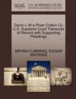 Davis V. M a Pharr Cotton Co U.S. Supreme Court Transcript of Record with Supporting Pleadings - Book