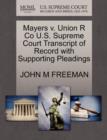 Mayers V. Union R Co U.S. Supreme Court Transcript of Record with Supporting Pleadings - Book