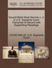 Sound Motor Boat Service V. U S U.S. Supreme Court Transcript of Record with Supporting Pleadings - Book