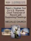 Reed V. Hughes Tool Co U.S. Supreme Court Transcript of Record with Supporting Pleadings - Book