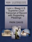 Lyon V. Bleeg U.S. Supreme Court Transcript of Record with Supporting Pleadings - Book