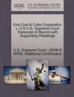 Erie Coal & Coke Corporation V. U S U.S. Supreme Court Transcript of Record with Supporting Pleadings - Book