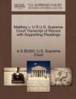Matthey V. U S U.S. Supreme Court Transcript of Record with Supporting Pleadings - Book