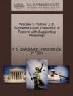 Wetzler V. Tolfree U.S. Supreme Court Transcript of Record with Supporting Pleadings - Book