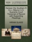 Kansas City Southern R Co V. Maynor U.S. Supreme Court Transcript of Record with Supporting Pleadings - Book
