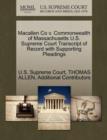 Macallen Co V. Commonwealth of Massachusetts U.S. Supreme Court Transcript of Record with Supporting Pleadings - Book